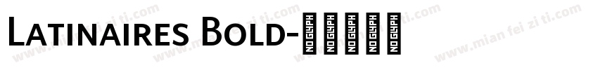 Latinaires Bold字体转换